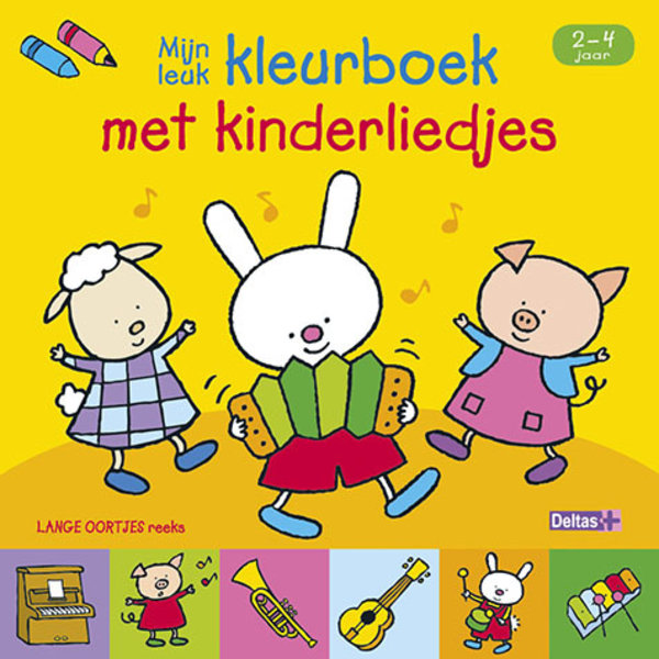 Deltas Lange oortjes- Mijn leuk kleurboek met kinderliedjes