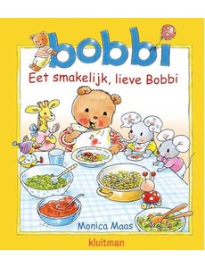 Kluitman Bobbi eet smakelijk, lieve Bobbi