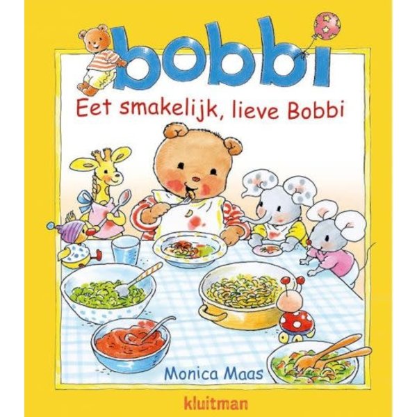 Kluitman Bobbi eet smakelijk, lieve Bobbi