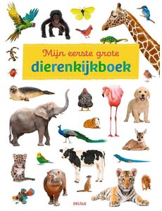 Deltas Mijn eerste grote dierenkijkboek