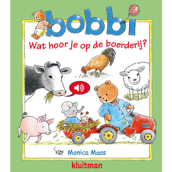 Kluitman Bobbi wat hoor je op de boerderij - geluidenboek