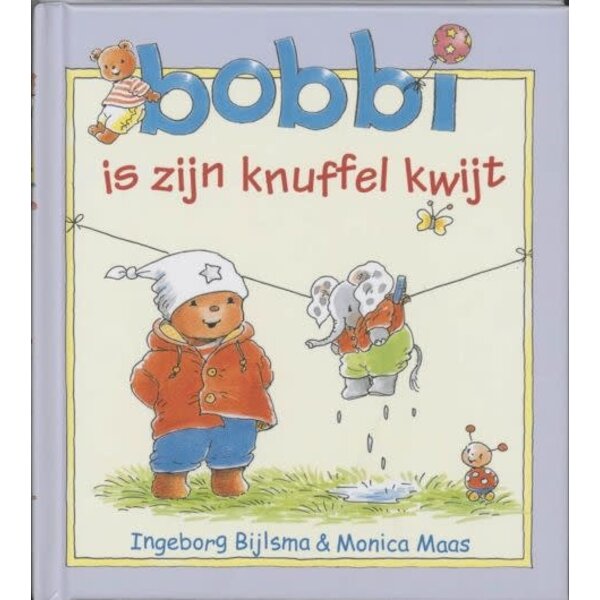 Kluitman Bobbi is zijn knuffel kwijt