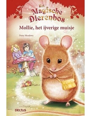 Deltas Magische dierenbos - Mollie, het ijverige muisje