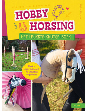 Deltas Hobby Horsing - Het leuke knutselboek