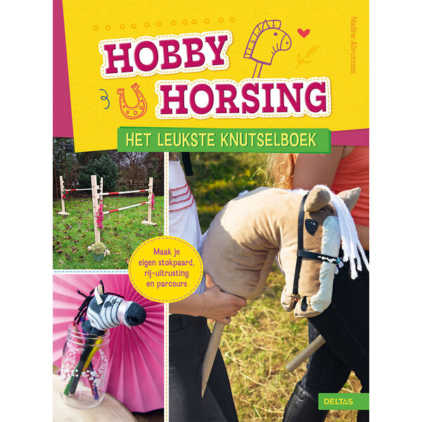 Deltas Hobby Horsing - Het leuke knutselboek