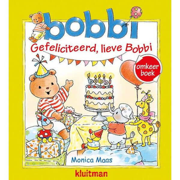 Kluitman Bobbi omkeerboek - Gefeliciteerd lieve Bobbi/Bobbi geeft een feestje