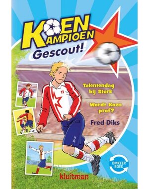 Kluitman Koen Kampioen -Gescout! / -gaat internationaal omkeerboek