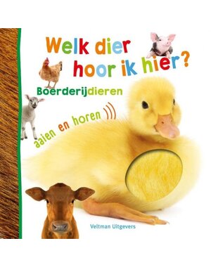 Veltman Geluidenboek - Welk dier hoor ik hier? Boerderijdieren