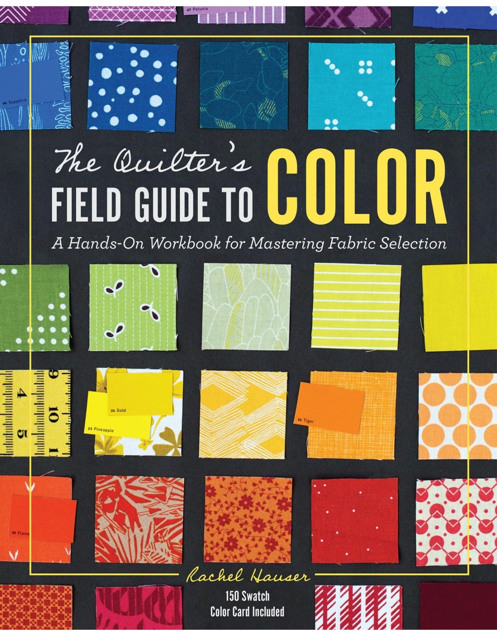 Lucky Spool Rachel Hauser - The Quilter's Field Guide to Color