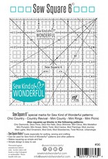 Sew Kind of Wonderful Sew Kind of Wonderful - Sew Square Ruler - 6 inch