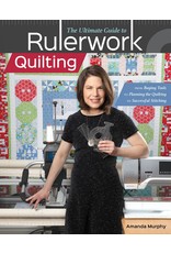 CT Publishing The Ultimate Guide to Rulerwork Quilting - Amanda Murphy