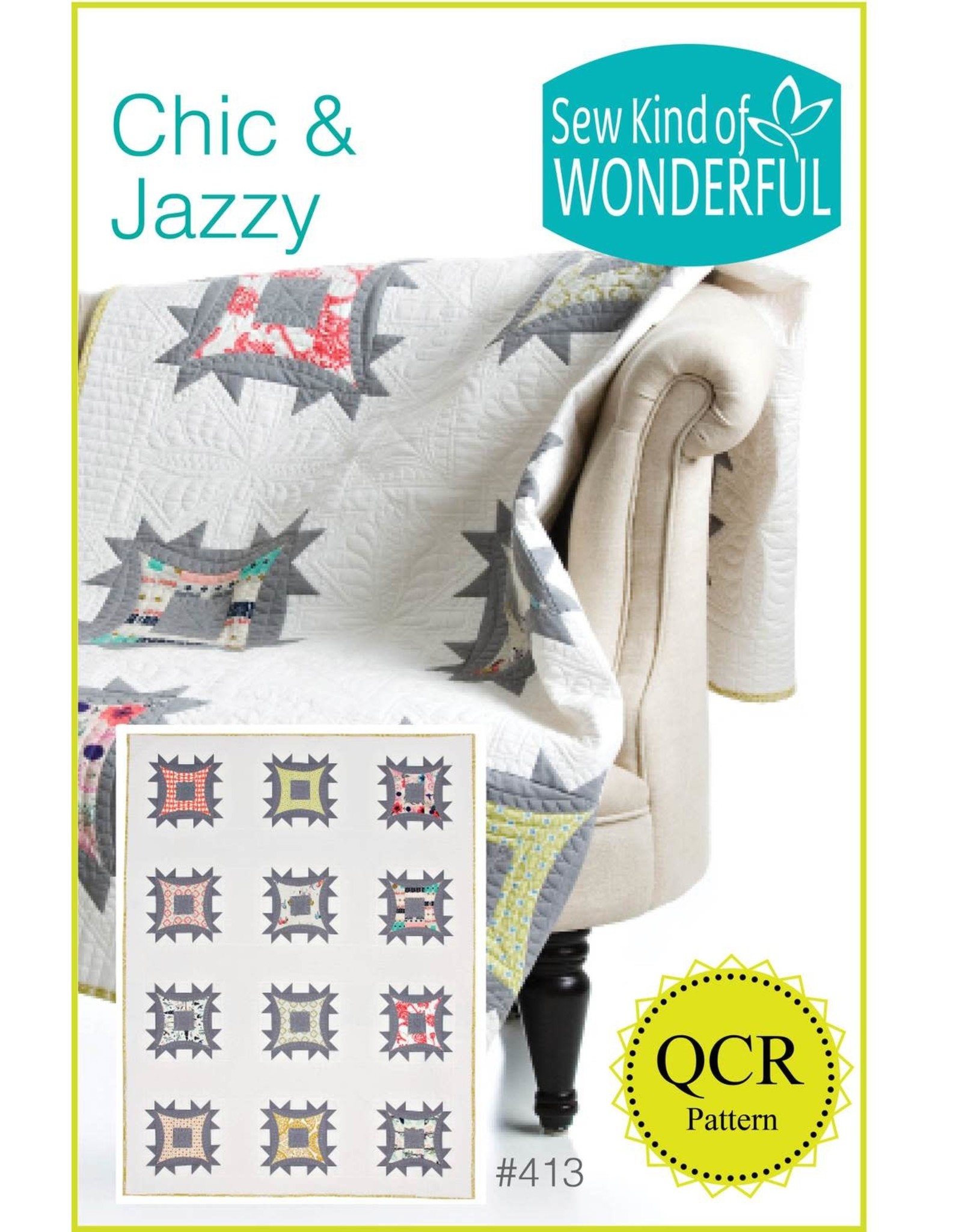 Sew Kind of Wonderful Chic & Jazzy - QCR patroon