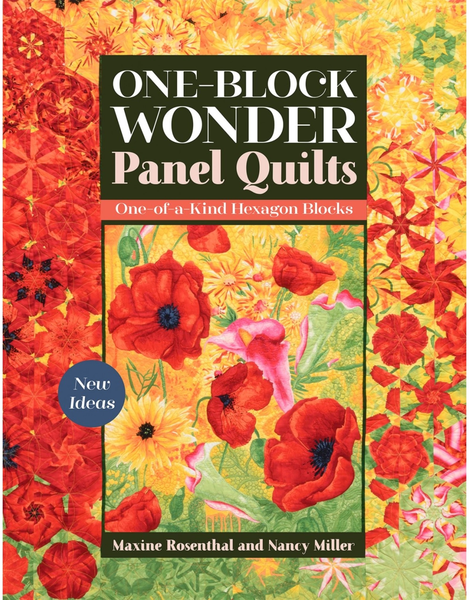 CT Publishing Maxine Rosenthal en Nancy Miller - One-Block Wonder Panel Quilts
