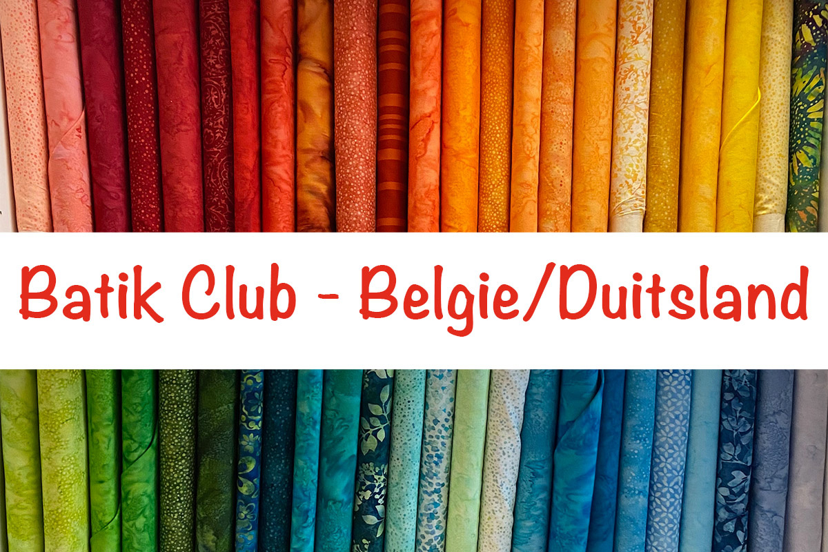 Gemiddeld Centimeter Interactie Stoffenclub - Batik Club - Belgie en Duitsland - Nanno Creative