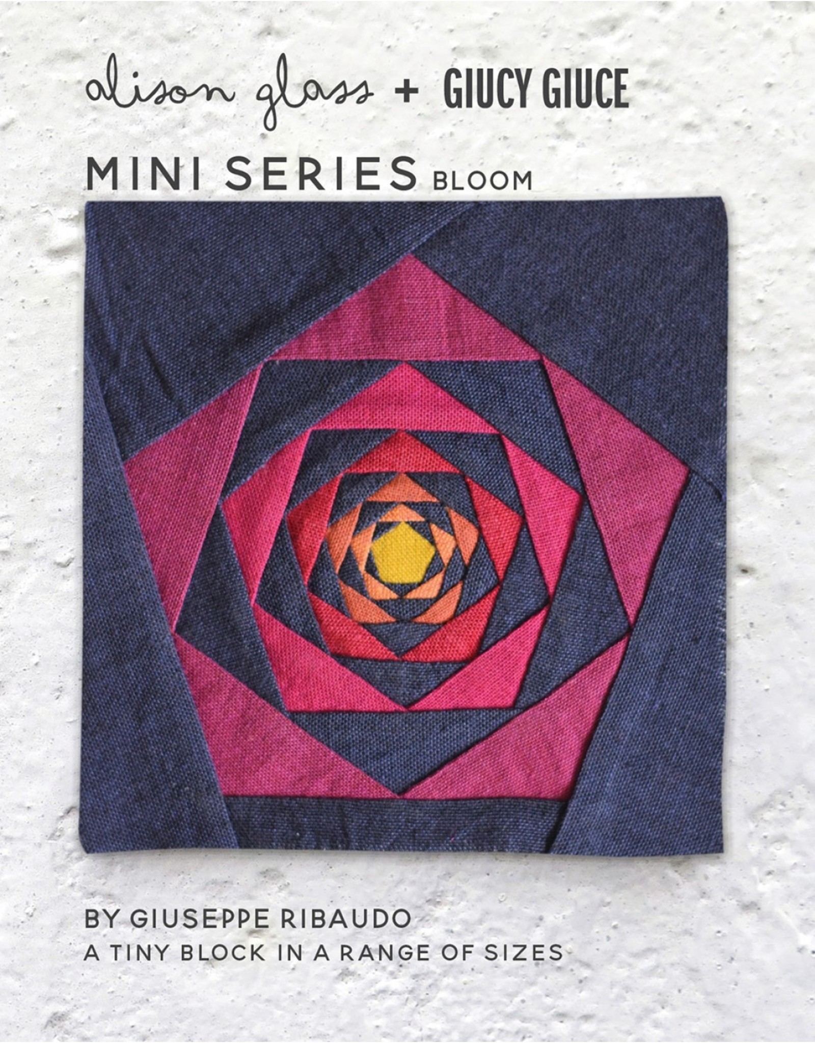 Mini Series Bloom - Alison Glass + Giucy Giuce Mini Series Bloom - Alison Glass + Giucy Giuce