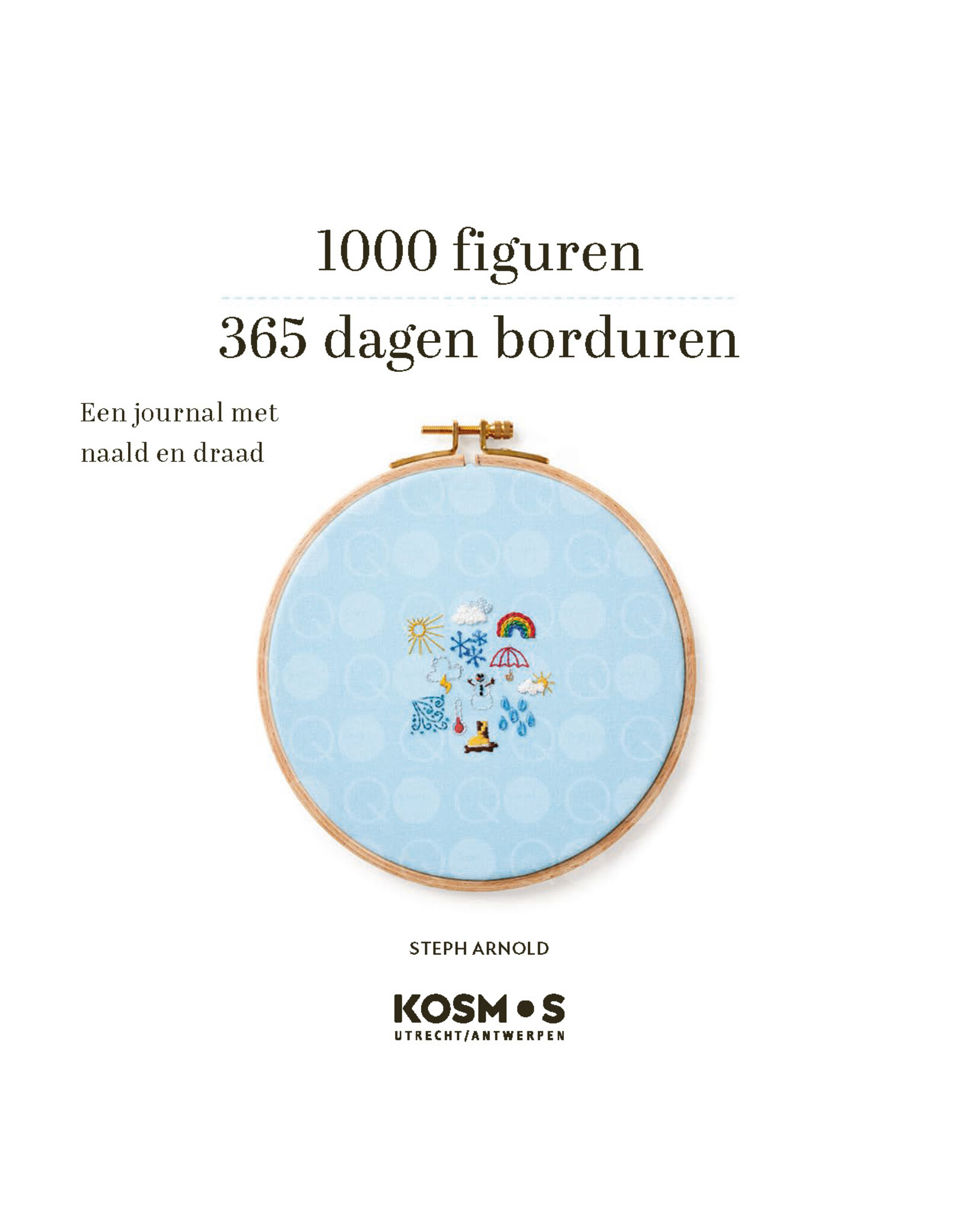 Diversen Steph Arnold - 1000 figuren - 365 dagen borduren