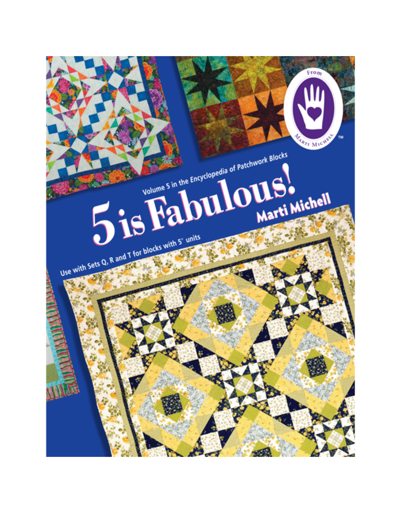 Marti Michell Marti Michell - 5 is Fabulous - Encyclopedia of Patchwork Blocks - Vol. 5