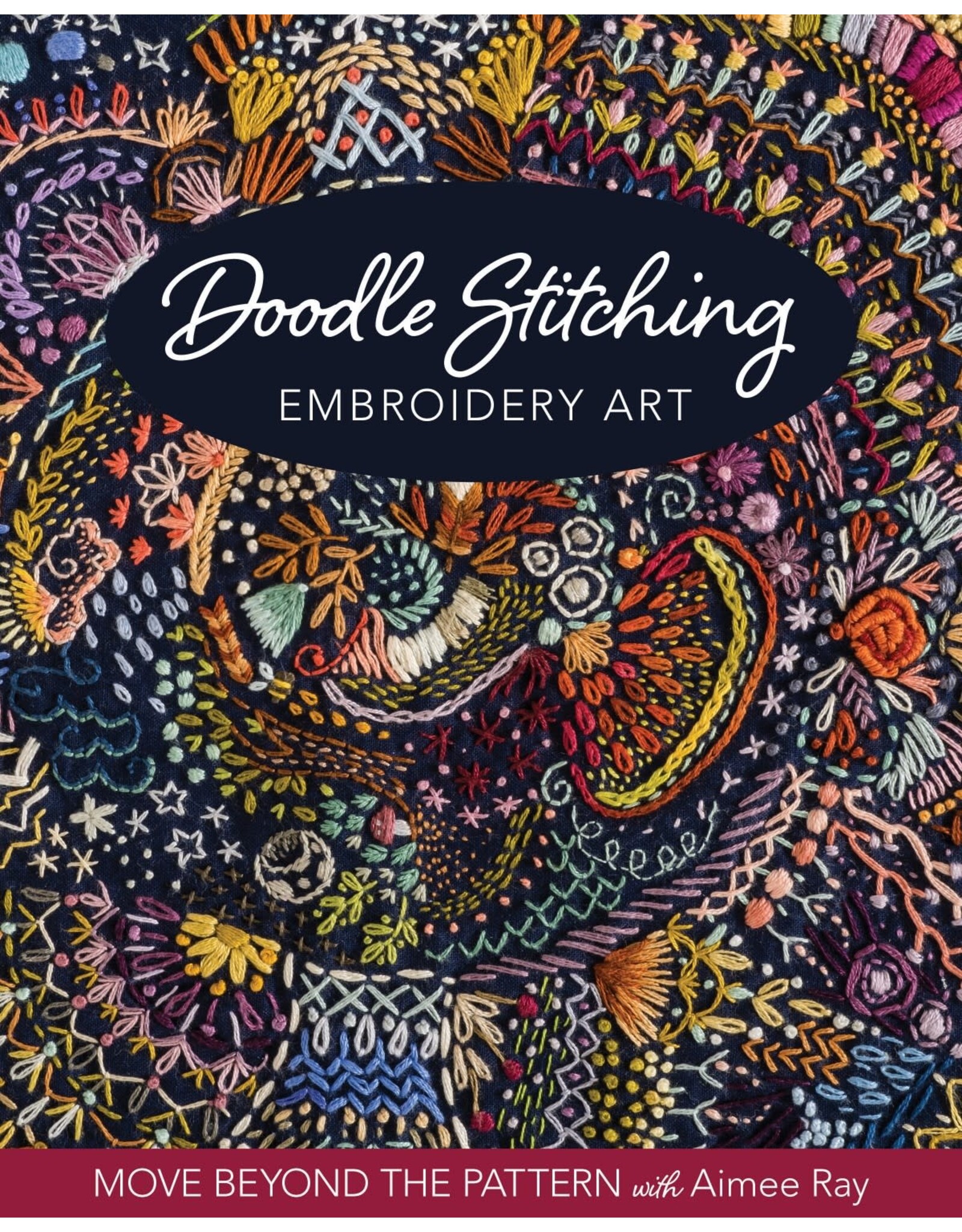 Stashbooks - Aimee Ray - Doodle Stitching - Embroidery Art
