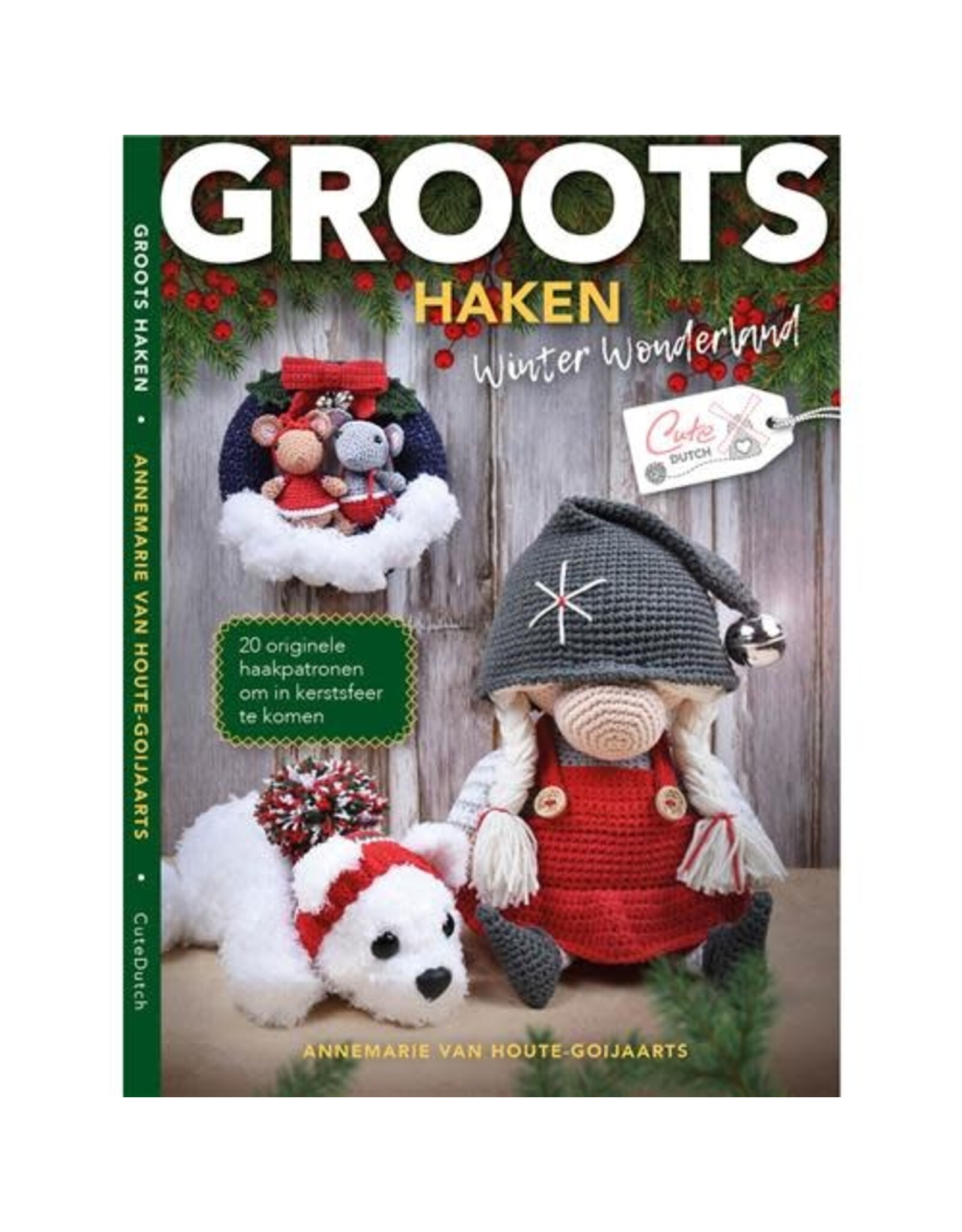 Diversen Annemarie van Houte-Goijaarts - Groots Haken - Winter Wonderland
