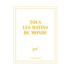GALLIMARD Carnet carré couleur - Tous les matins du monde