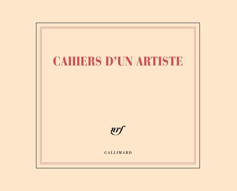 GALLIMARD Carnet De Dessin "Cahiers D'Un Artiste"