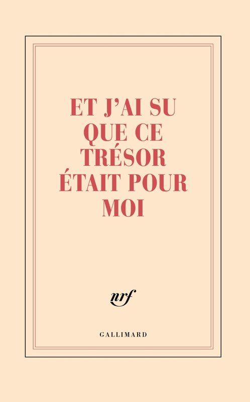 GALLIMARD Grand Carnet Ligné "Et J'Ai Su Que Ce Tresor Etait Pour Moi"