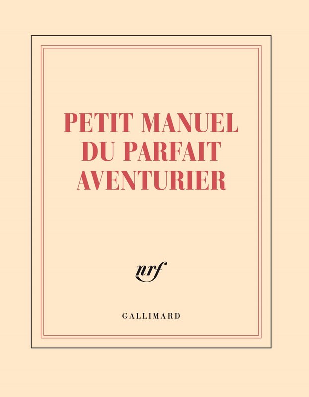 GALLIMARD Carnet Carre Ligne "Petit Manuel Du Parfait Aventurier