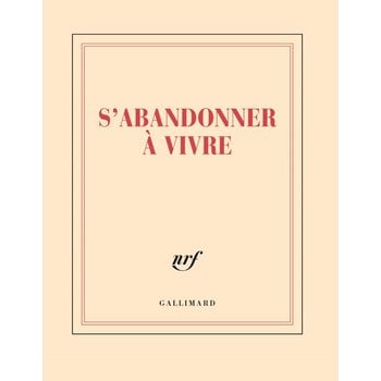 GALLIMARD Carnet Carré Ligné "S'Abandonner À Vivre"