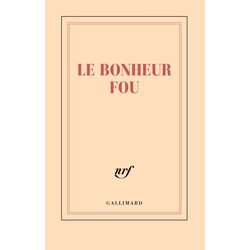 GALLIMARD Carnet - Le bonheur fou