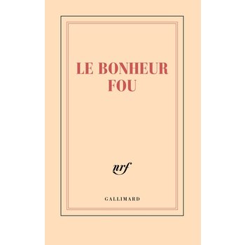 GALLIMARD Carnet - Le bonheur fou