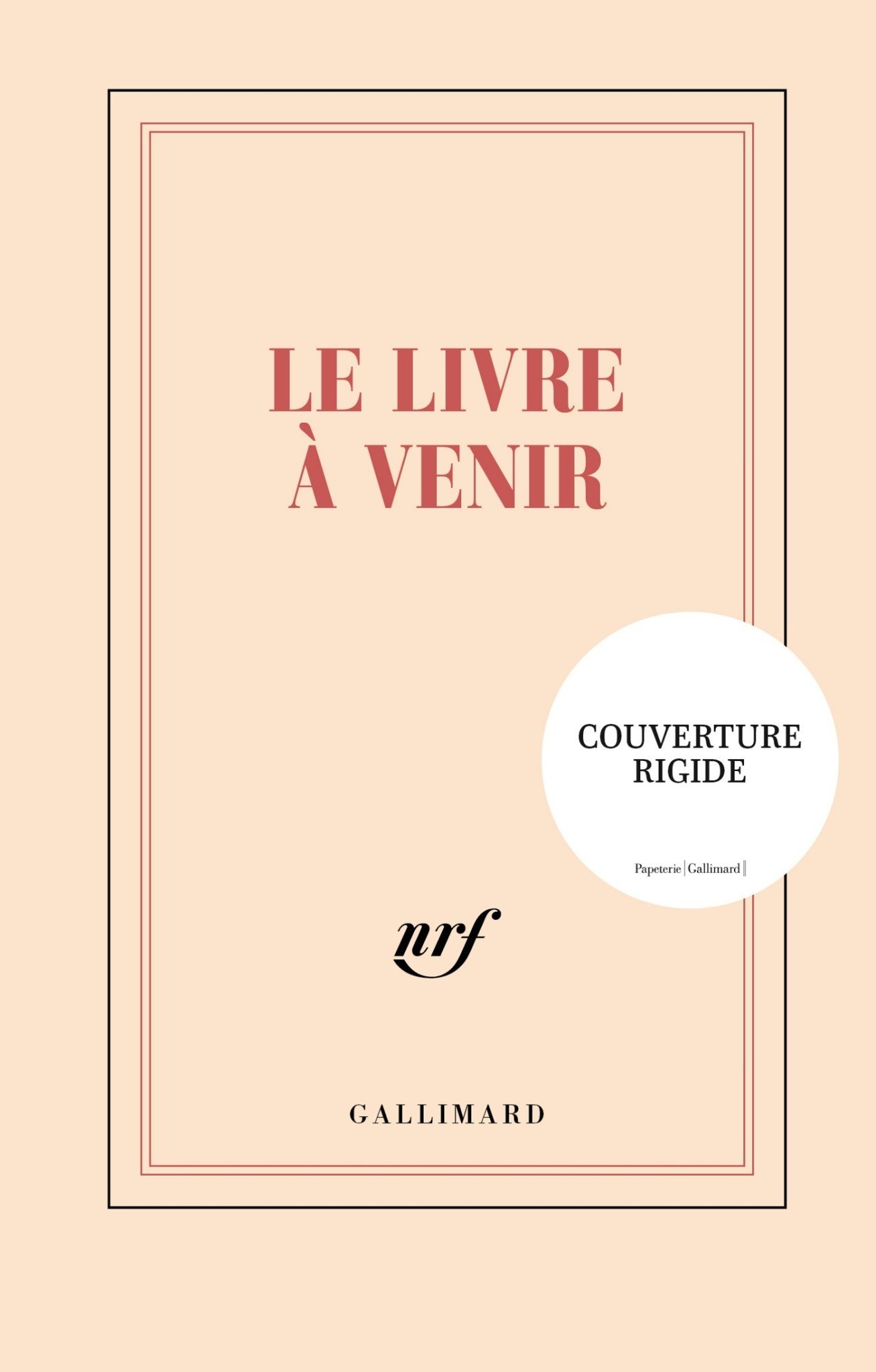 GALLIMARD Carnet rigide - Le livre à venir