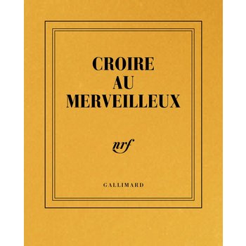 GALLIMARD Carnet Poche Ligné Or "Croire Aux Merveilleux"