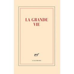 GALLIMARD Grand carnet - La grande vie
