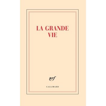 GALLIMARD Grand carnet - La grande vie