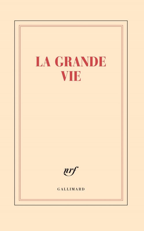 GALLIMARD Grand Carnet Ligne "La Grande Vie"