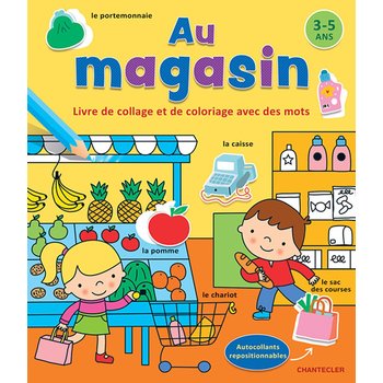 CHANTECLER Au Magasin - Livre de collage et de coloriage avec des mots (3-5 ans)