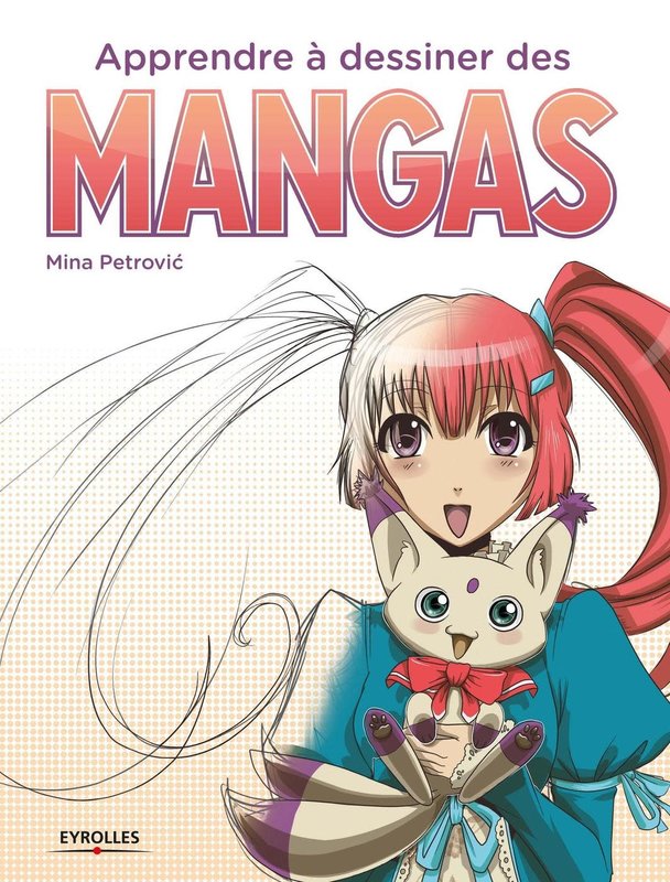 EYROLLES Apprendre à dessiner des mangas - Grand Format