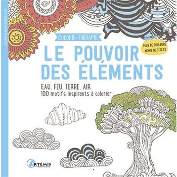 CARTOTHEQUE Le Pouvoir Des Éléments Colorie-Thérapie