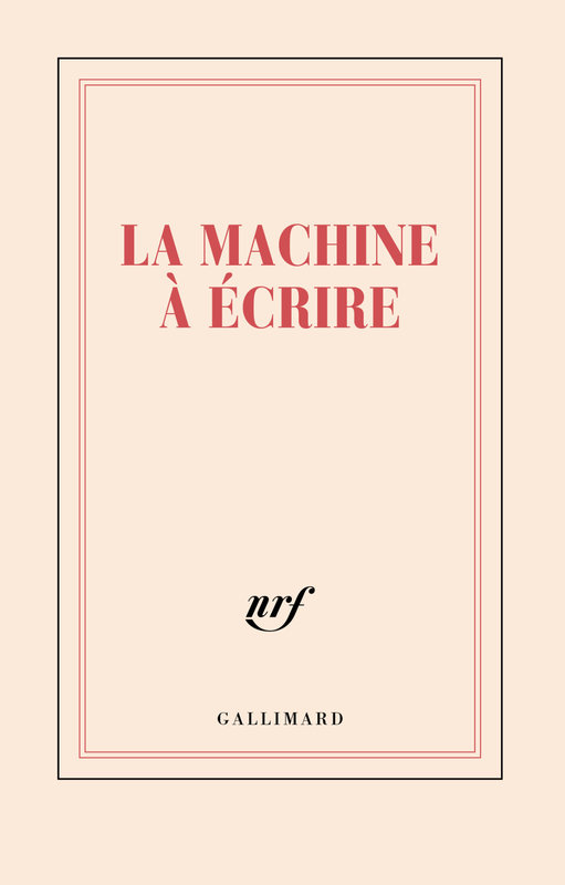 GALLIMARD Booklet Line "La Machine A Ecrire
