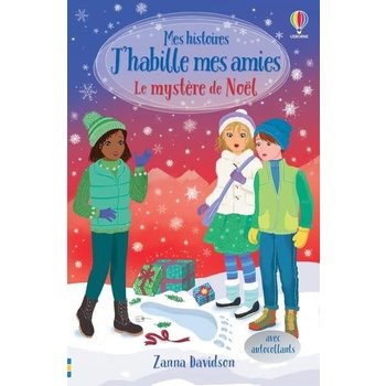 USBORNE PUBLISHING Mes Histoires J'habille mes amies : Le mystère de Noël