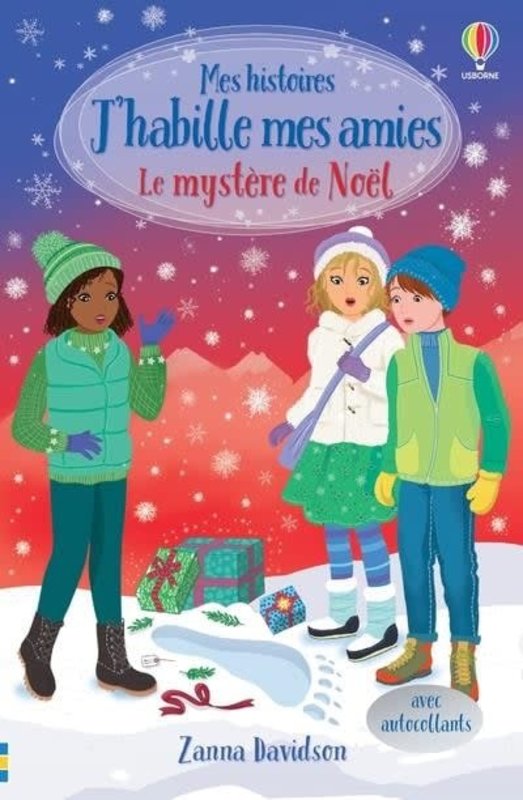 USBORNE PUBLISHING Mes Histoires J'habille mes amies : les mystères de Noël