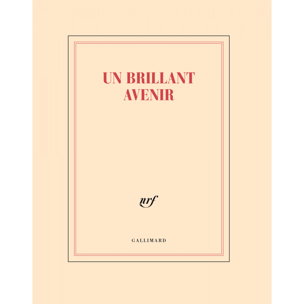 GALLIMARD Cahier - Un brillant avenir
