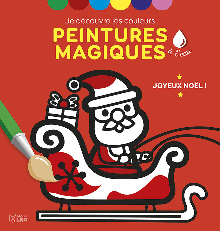 EDITIONS LITO Peinture magique Joyeux Noël ! 3 ans