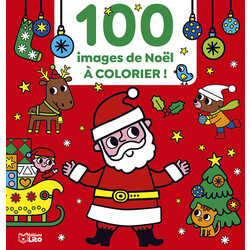 EDITIONS LITO 100 Images De Noël à Colorier ! 3 ans