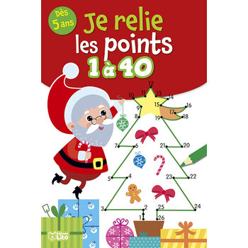 EDITIONS LITO Je relie les points de 1 à 40 - Joyeux Noël ! 5 ans