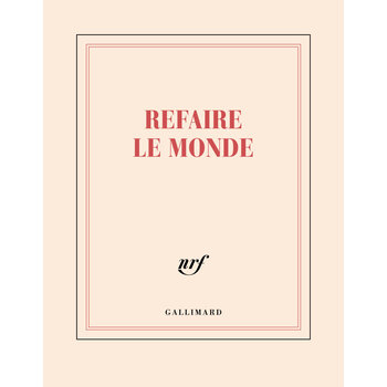 GALLIMARD Carnet Carré Ligné "Refaire Le Monde"