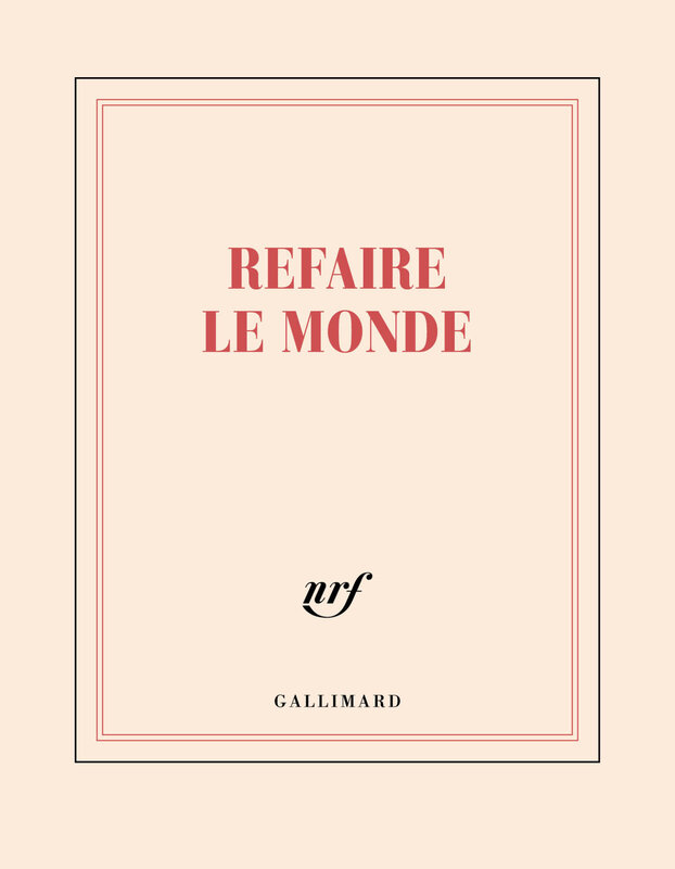 GALLIMARD Carnet Carré Ligné "Refaire Le Monde"