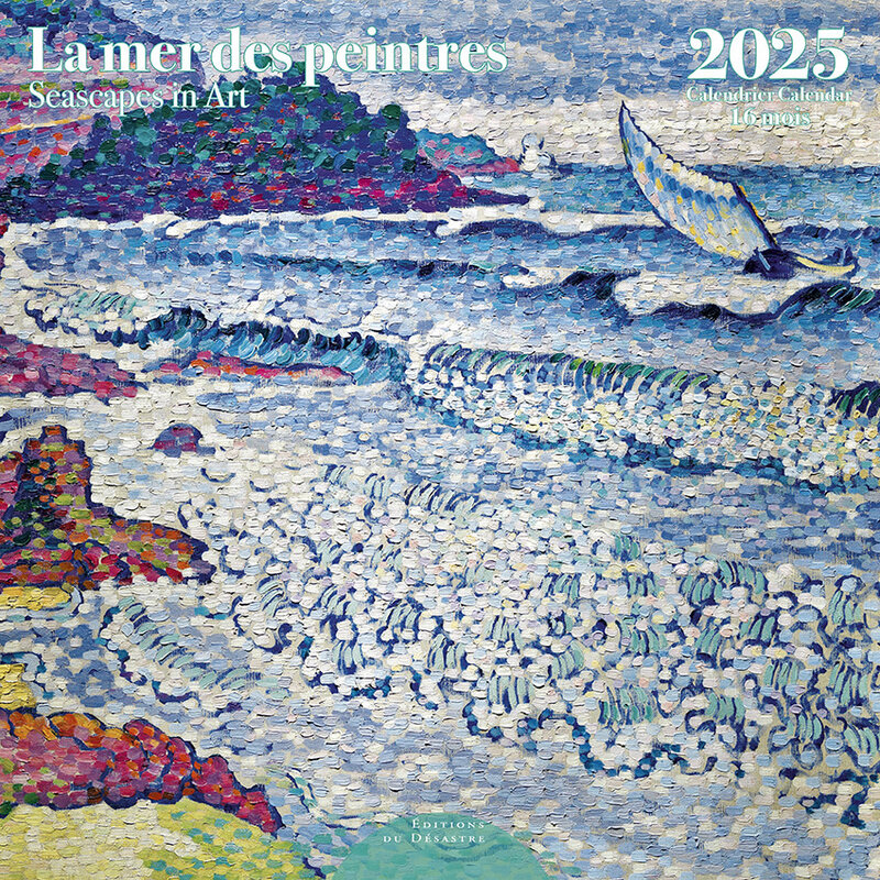 EDITIONS DU DESASTRE Calendrier 30X30 Mer Des Peintres Sept 2024 Déc 2025