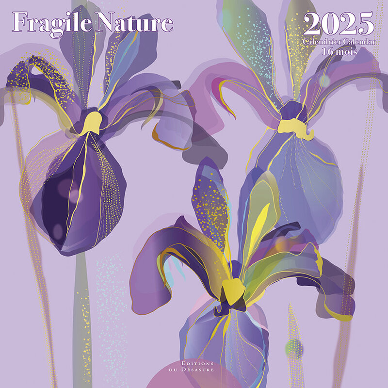 EDITIONS DU DESASTRE Calendrier 30X30  Fragile Nature 2025