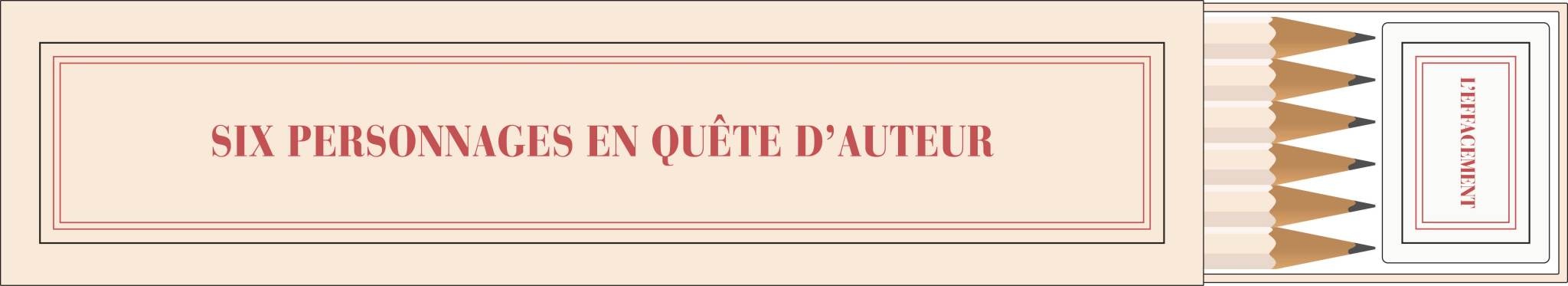 GALLIMARD Étui de crayons - Six personnages en quête d'auteur